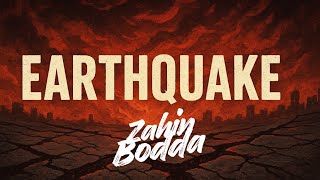 Zahin Bodda  Earthquake
