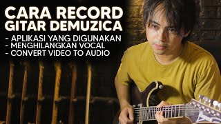 Step by Step Cara Merekam Gitar - DemuzicA @DennyBahana