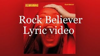 Rock Believer (Scorpions)- Lyric video