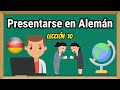Lección 10 Presentarse en Alemán / Alemán Básico