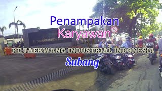 PT.TAEKWANG INDUSTRIAL INDONESIA SUBANG - Terkini