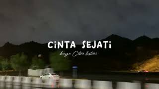 cinta sejati–bunga citra lestari (speed up)