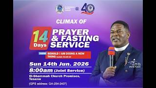 🔴 LIVE: 14 Days Prayers & Fasting Service - Climax | Behold I Am Doing A New Thing | 14.06.2026