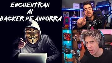 🔴ENCUENTRAN AL HACKER DE ANDORRA #HackerAndorra🔴