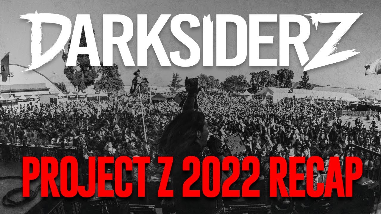 Darksiderz @ Project Z 2022 Recap