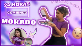 24 HORAS COMIENDO MORADO 💜 | versión mamá 👩‍👦‍👦 // fui todo un Fail🤦🏽‍♀️