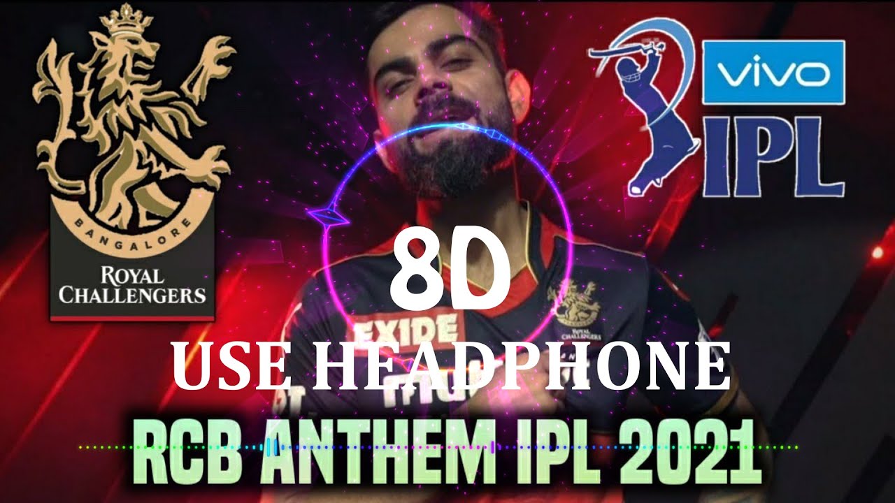 RCB anthem 8D Audio  IPL 2021 