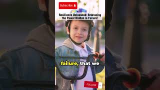 Resilience Unleashed: The Power Hidden in Failure!