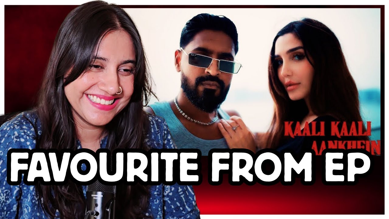 EMIWAY BANTAI X SWAALINA - KAALI KAALI AANKHEIN REACTION | MUSIC BY TONY JAMES  | Ashmita Reacts