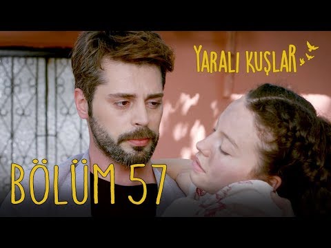 Yaralı Kuşlar 57. Bölüm