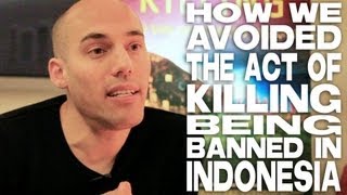Datos How We Avoided THE ACT OF KILLING Being Banned In Indonesia by Joshua Oppenheimer Guía