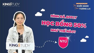 HÀNH TRÌNH ĐẠT HỌC BỔNG 50% TỪ NOTTINGHAM TRENT UNIVERSITY | KINGSTUDY
