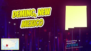 Deming, New Mexico ⭐ AMERICAN CITIES ⭐