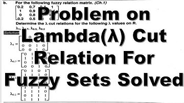 Problem on lambda(λ) Cut Relation on Fuzzy Relation matrix solved in Hindi | Soft Computing