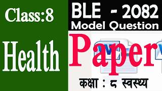 Class 8 Health /BLE Model Question 2082/Basic Level Examination 2082