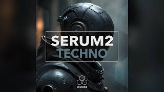 Datacode FOCUS: Serum 2 Techno Serum 2 Presets