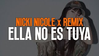 Rochy RD x Myke Towers x Nicki Nicole - Ella No Es Tuya (Remix) 🔥|| LETRA