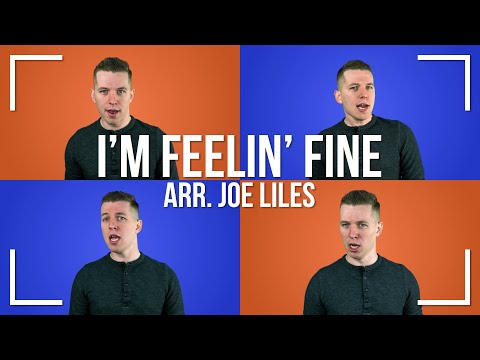 I'm Feelin' Fine (A Cappella)