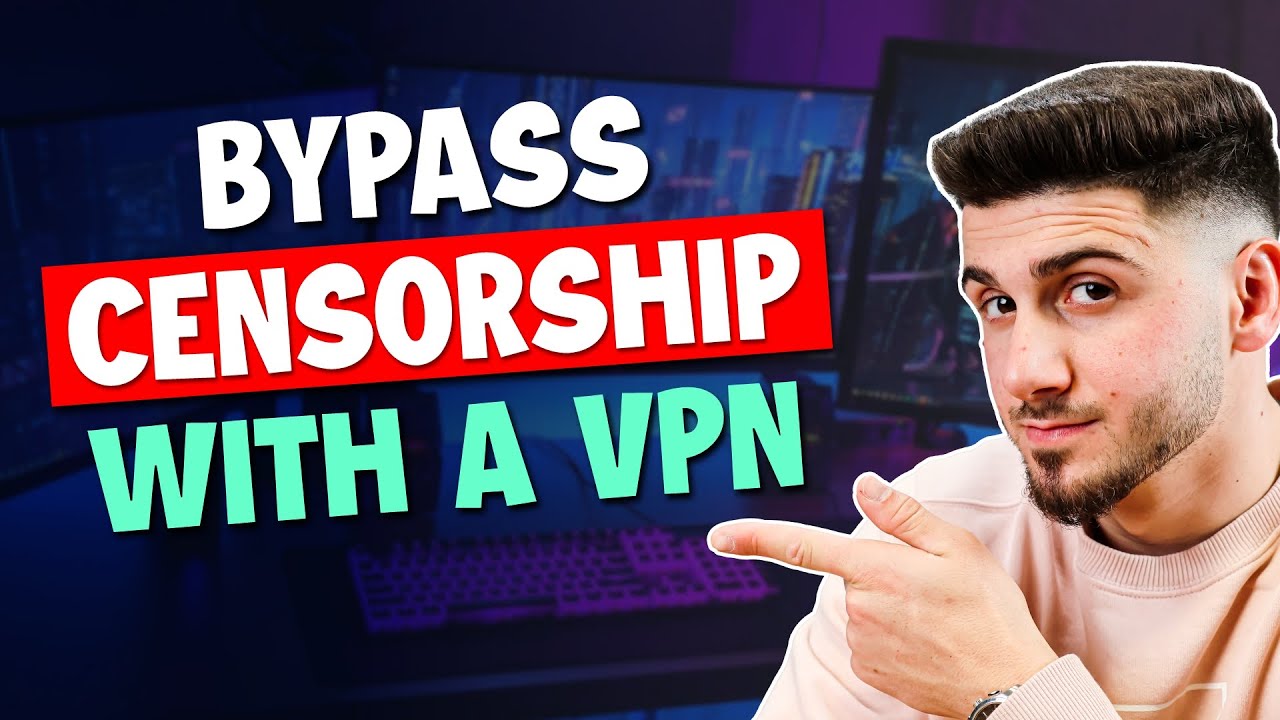 Get Around Censorship with a VPN Connection