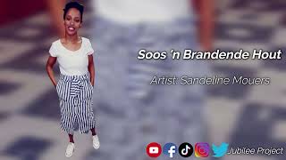 Sandeline Mouers - Soos 'n Brandende Hout