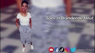 Sandeline Mouers - Soos 'n Brandende Hout