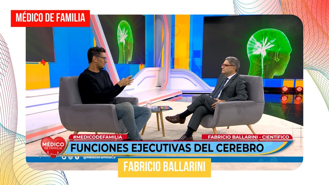 Funciones ejecutivas del cerebro | Médico de familia | Dr. Jorge Tartaglione | Fabricio Ballarini