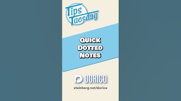 Quick dotted notes #TipsTuesday #Dorico #Steinberg #musicnotation