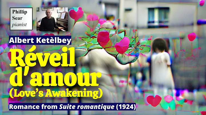 Albert W. Ketlbey: Rveil d'amour (Love's Awakening...