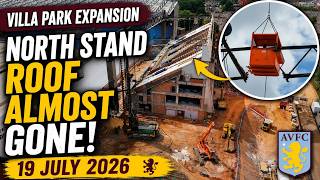 Villa Park Expansion | Roof almost gone | North Stand Roof Trusses Being Removed | 19 July 2026