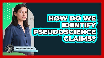 How Do We Identify Pseudoscience Claims?