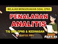 Yuk.. Bahas Contoh Soal TIU Penalaran Analisis Persiapan CPNS & Dikdin | #cpns2024 #cpns #dikdin2025
