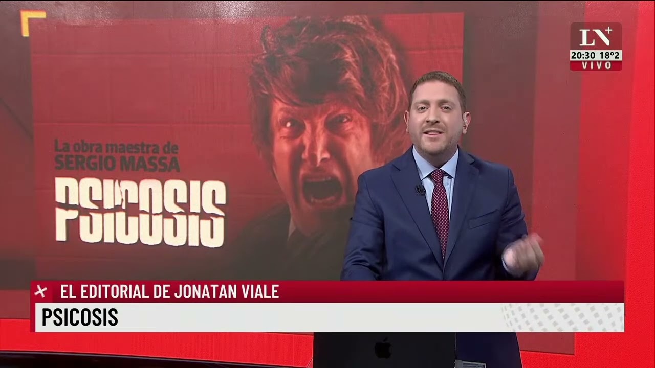 Psicosis; el editorial de Jonatan Viale