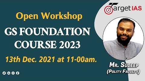 Open Workshop GS Foundation Course 2022 @SosinIASAcademy  on 13th Dec 2021 at 11:00 AM
