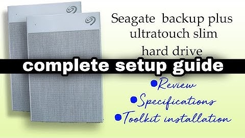 Seagate backup plus ultratouch 2TB hard disk |review,specifications,registration and install toolkit