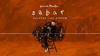 Donne Maula Menguji Kesabaran (Sabar Release Live Stream)