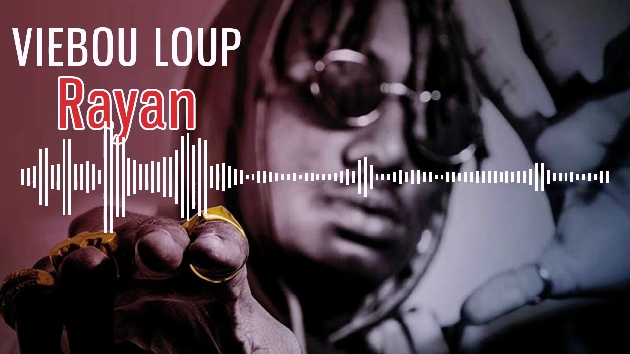 VIEBOU LOUP - RAYAN (2019)