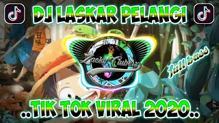 Dj LASKAR PELANGI [ NIDJI ] TERBARU 2020 🎶 DJ TIKTOK TERBARU 2020