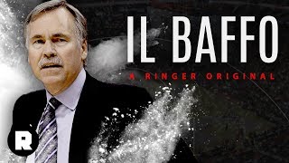 Il Baffo The Mike Dantoni Story The Ringer