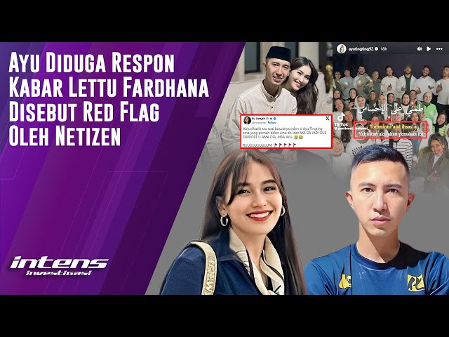 Ayu Diduga Respon Kabar Lettu Fardhana Disebut Red Flag | Intens Investigasi | Eps 3765 class=