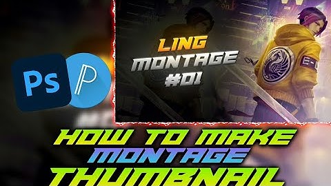 How to Make Montage Thumbnail - MLBB Ling Street Punk -Thumbnail Tutorial |Mobile Legends