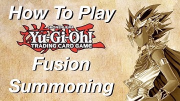 How to Play Yu-Gi-Oh: Fusion Summoning!