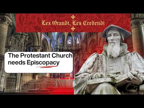 Protestantism needs Episcopacy - Book VII - VIII - XIV (ACI)