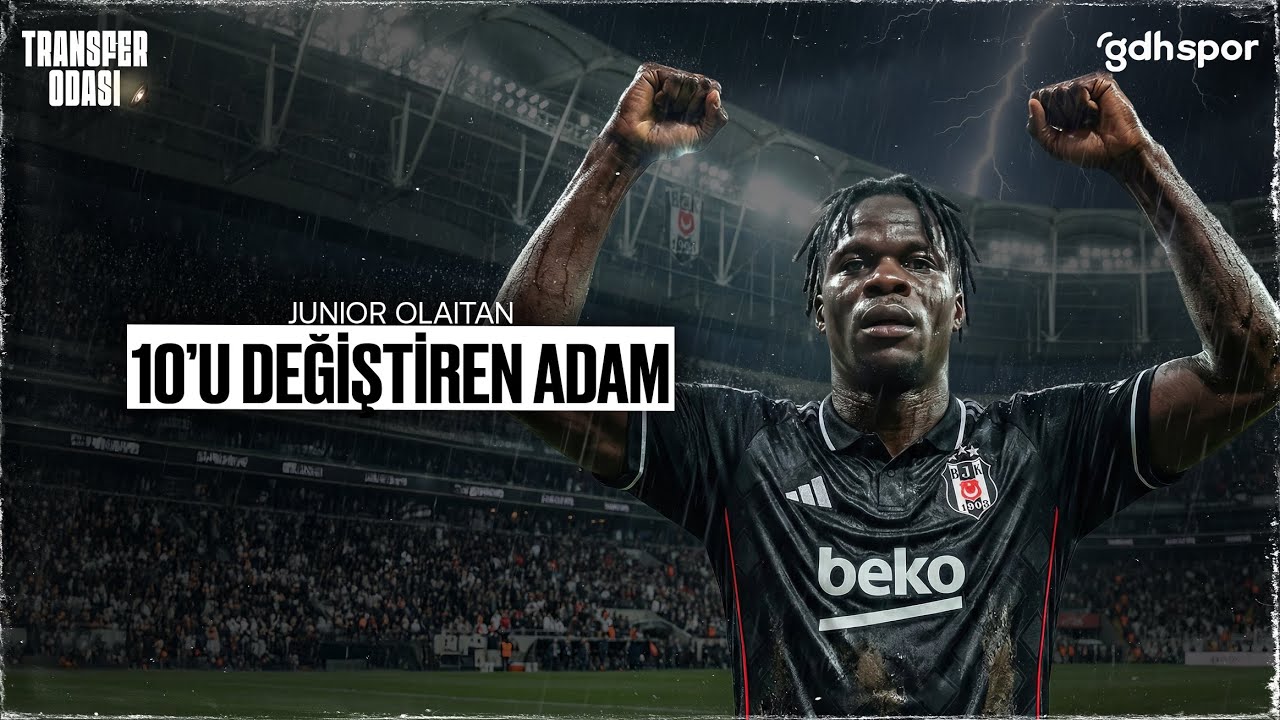 Junior Olaitan: 10'u Değiştiren Adam | Transfer Odası