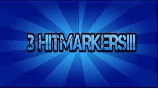 Three HItmarkers!!!!!!!!