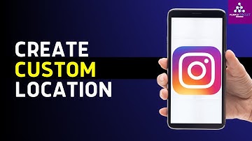 How to Create Your Custom Location on Instagram (2025)