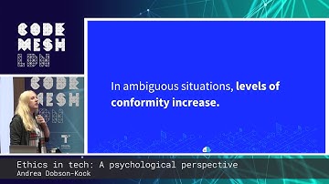 Andrea Dobson - Ethics in Tech: a psychological perspective | Code Mesh LDN 18