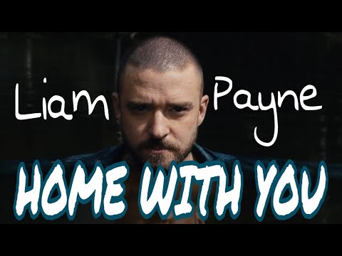 Liam Payne | Home With You official lyrics video