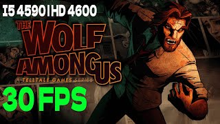 ¿Corre The Wolf Among Us en I5 4590? | Intel HD Graphics 4600 | 8GB Ram