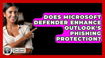 Does Microsoft Defender Enhance Outlook
