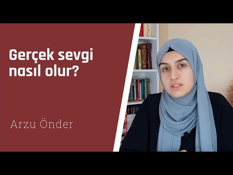 Gerçek sevgi nasıl olur? | Arzu Önder